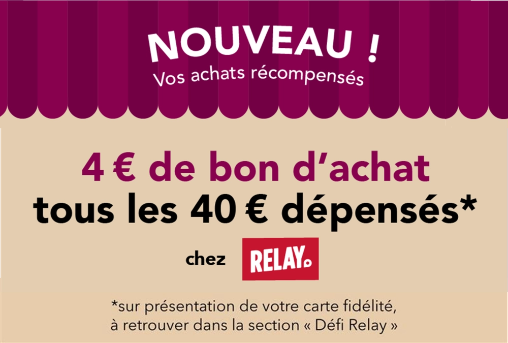Votre fidélité est récompensée chez Relay !